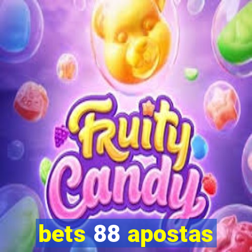 bets 88 apostas